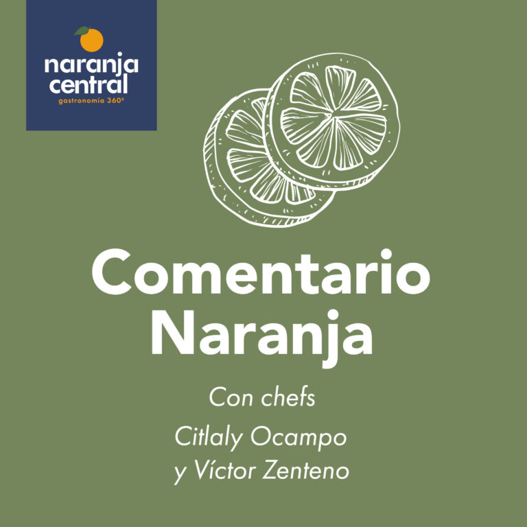 Comentario Naranja | @NaranjaCentral360